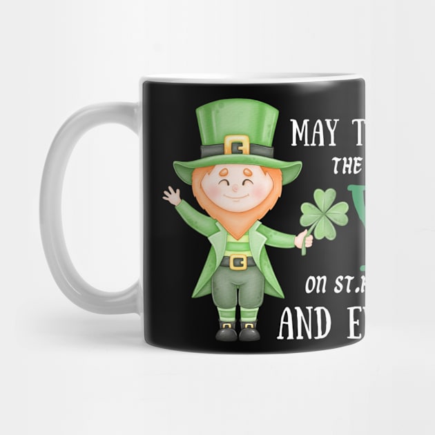 May The Luck Of The Irish Be With You on St. Patrick's Day And Every Day! by Stylish Dzign